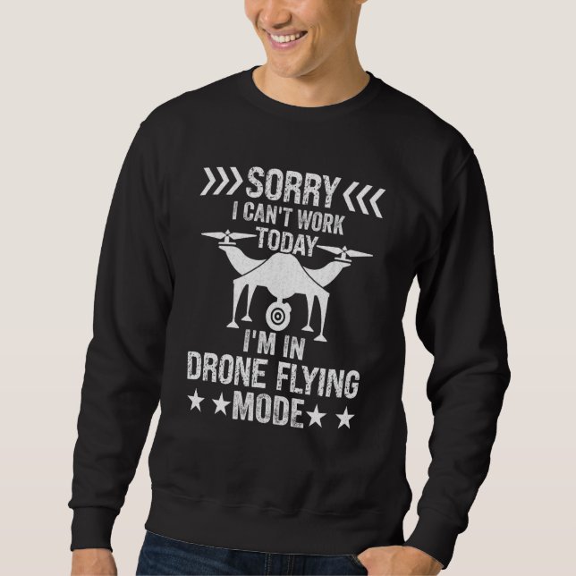 Moletom Não Pode Trabalhar Modo de Voo Dron Entusiasta de  (Frente)