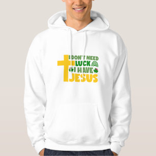 Moletom Não preciso de sorte, tenho Jesus