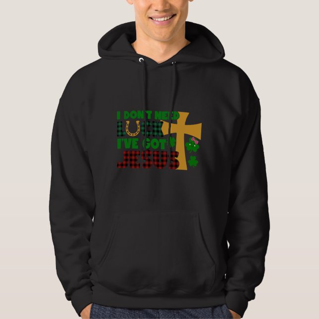 Moletom Não preciso de sorte, tenho Jesus (Frente)