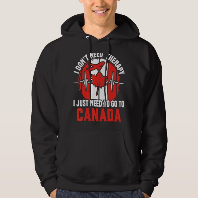 Moletom Não preciso de terapia, só preciso ir para Canad. (Frente)