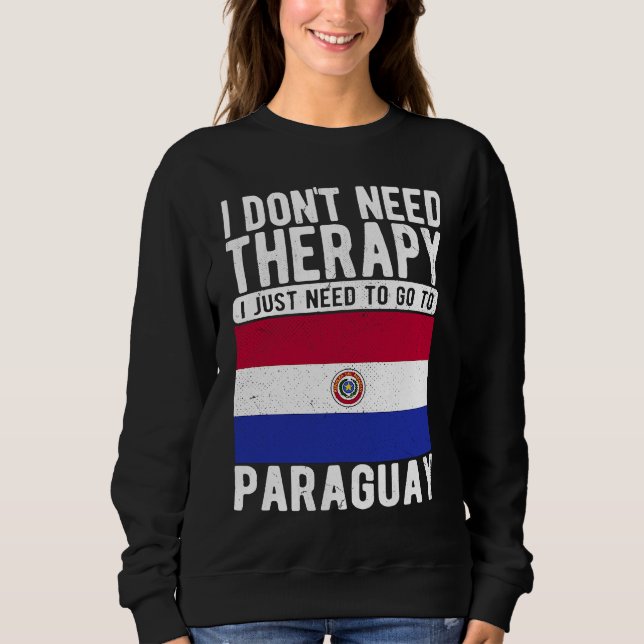 Moletom Não preciso de terapia, só preciso ir para o Parag (Frente)