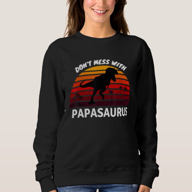 Moletom Não se meta com o PAPASAURUS (Frente)