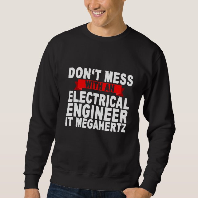 Moletom Não se meta com um Engenheiro elétrico, ele é Mega (Frente)