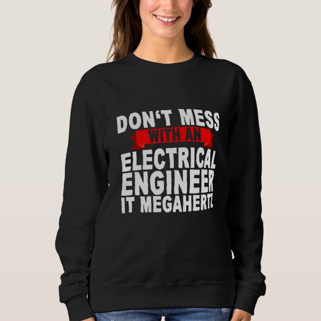 Moletom Não se meta com um Engenheiro elétrico, ele é Mega (Frente)