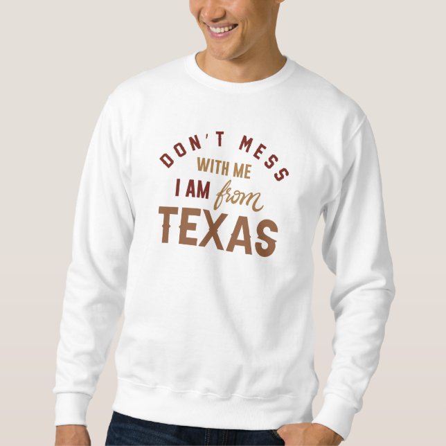 Moletom Não se meta comigo Eu sou do Texas (Frente)
