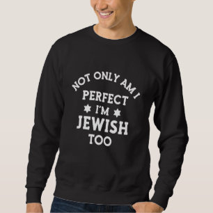 Moletom Não só sou perfeito como sou judeu demais Israel