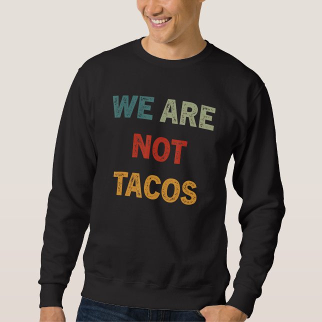 Moletom Não Somos Seus Tacos de Café da Manhã 16 (Frente)