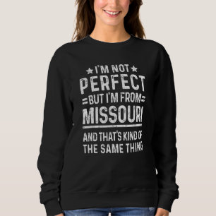 Moletom Não sou perfeito, mas sou do Missouri Pride Home S