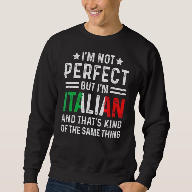 Moletom Não sou perfeito, mas sou o Orgulho Italiano Bande (Frente)