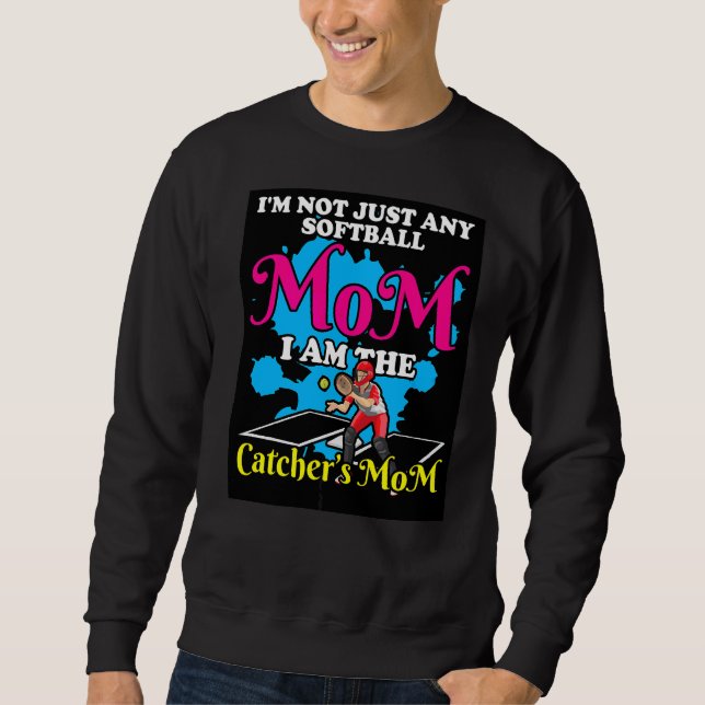Moletom Não sou qualquer mãe de softball. Sou o Mo do Catc (Frente)
