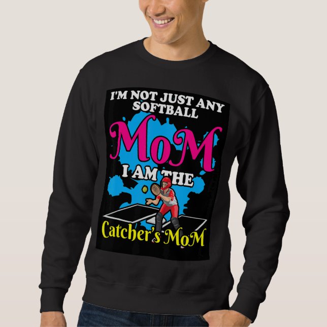 Moletom Não sou qualquer mãe de softball. Sou o Mo do Catc (Frente)