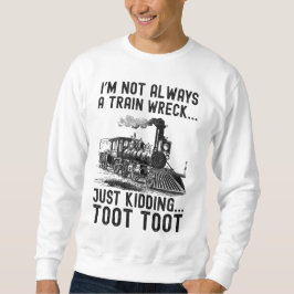 Moletom Não Sou Sempre Um Desastre de Trem Brincadeira