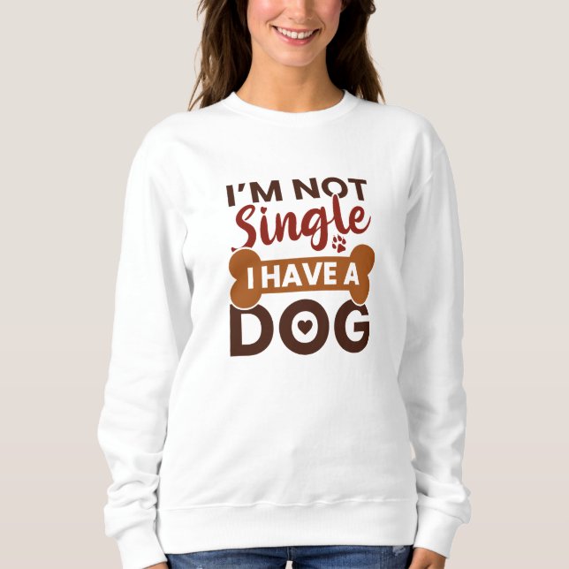 Moletom Não sou Solteiro de ter um cachorro (Frente)