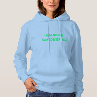 Moletom Não temo nada. Eu sou uma mãozinha mãe Hoodie