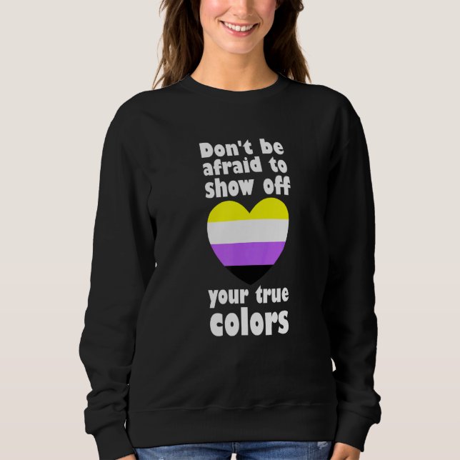 Moletom Não Tenha Medo De Mostrar Cores Verdadeiras Não Bi (Frente)