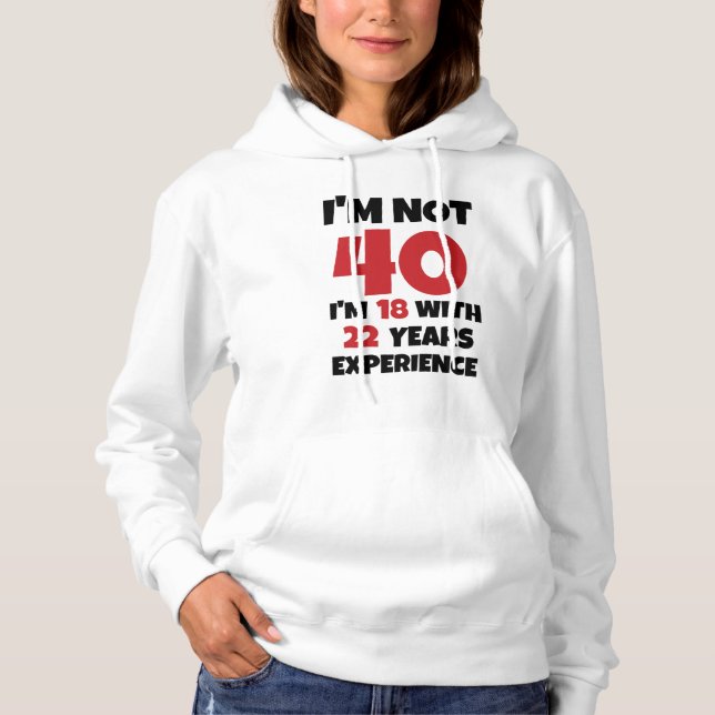 Moletom Não tenho 40 anos. (Frente)