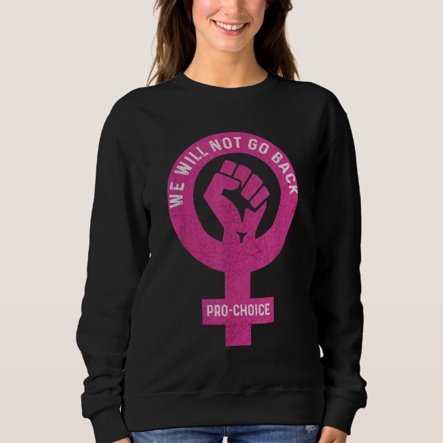MOLETOM NÃO VOLTAREMOS AO FEMINISMO PRÓ-ESCOLHA (Frente)