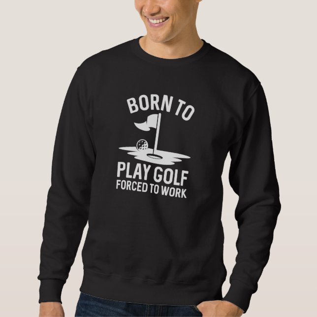 Moletom Nascer Para Golfe Forçado A Trabalhar (Frente)