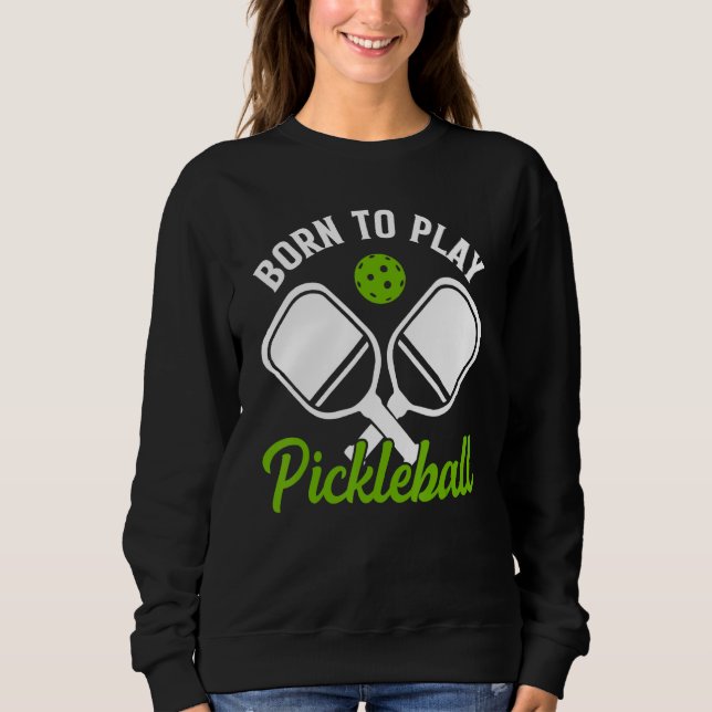 Moletom Nascer Para Jogar Pickleball (Frente)