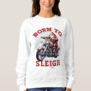Moletom "Nascer para Sleigh" Camisola de Natal para Mulher