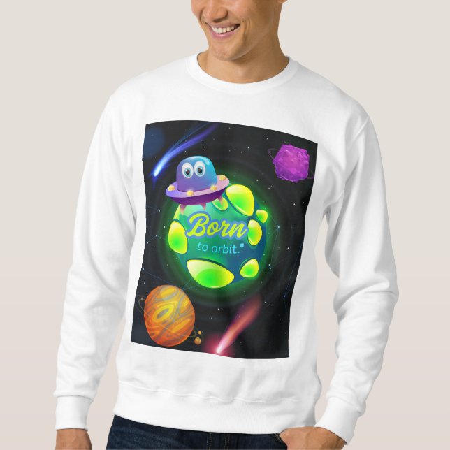 Moletom Nascido para orbitar  (Frente)