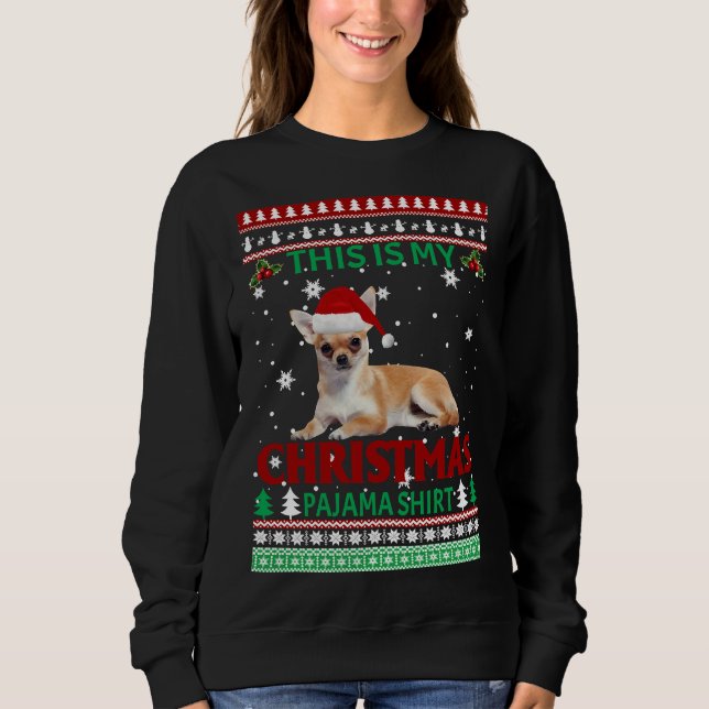 Moletom Natal Chihuahua Este É O Meu Pajama De Natal (Frente)