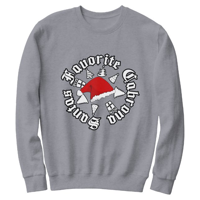 Moletom Natal da Cabrona Favorita do Papai Noel (Santas Favorite Cabrona Christmas Sweatshirt)