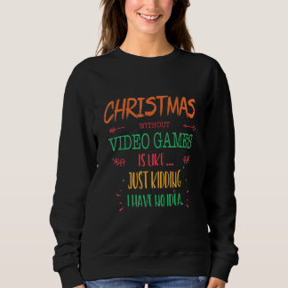 Moletom Natal Sem Videos games, Humor Sarcástico