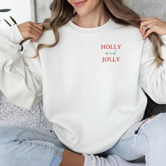Moletom Natal Tipográfico Alegre e Festivo  (Holly and Jolly Christmas Typography Holiday Sweatshirt
)