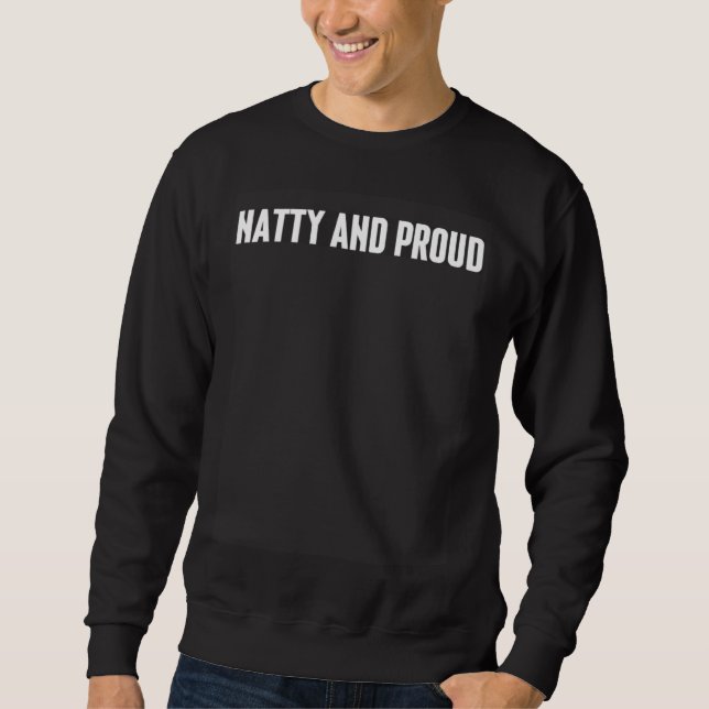 Moletom Natty and Proud Gym Weightlifting Fitness Steroids (Frente)