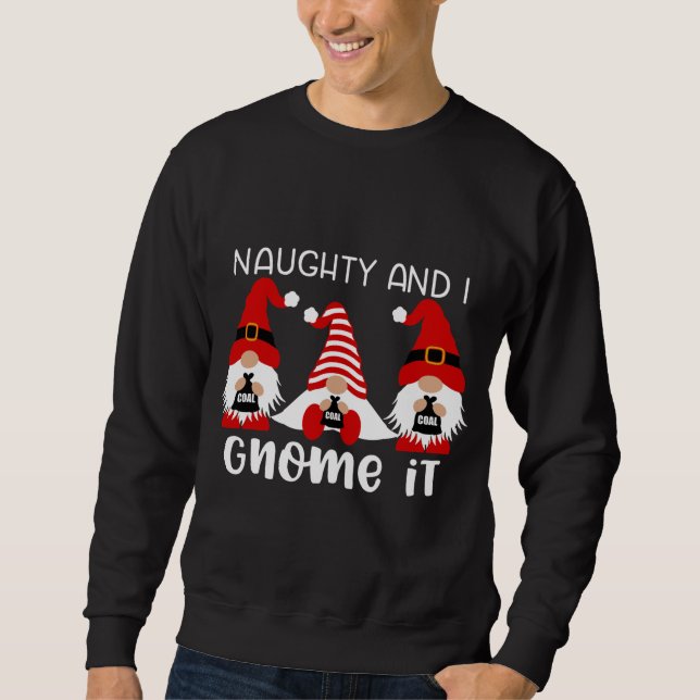 Moletom Naughn E Eu Gnomo É Gnomos De Natal (Frente)