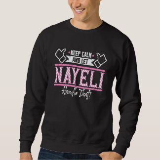 Moletom Nayeli Keep Calm and let Nayeli Handle that