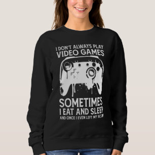 Moletom Nem Sempre Jogo Video Games Às Vezes Eu Como E
