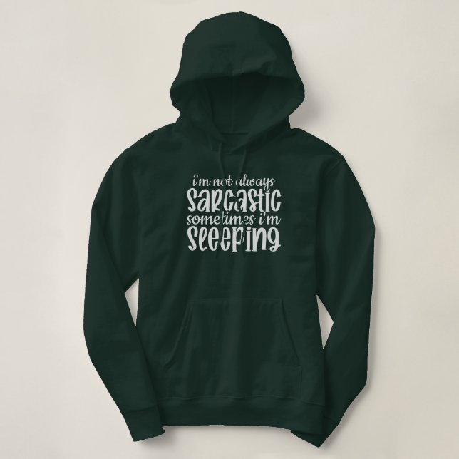 Moletom Nem Sempre Sarcástico Engraçado (Frente do Design)