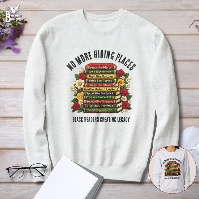 Moletom NENHUM LUGAR PARA SE ESCONDER Heróis da História N (NO MORE HIDING PLACES Black History Heroes Bookish Book Lover sweatshirt gift with customizable text)