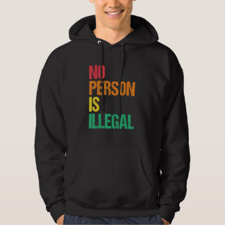 Moletom Nenhuma Pessoa É Ilegal Direitos Humanos Imigrante