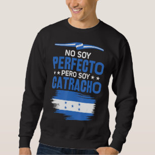 Moletom Nenhuma Soy Perfecto Pero Soy Catracho Honduras Mã