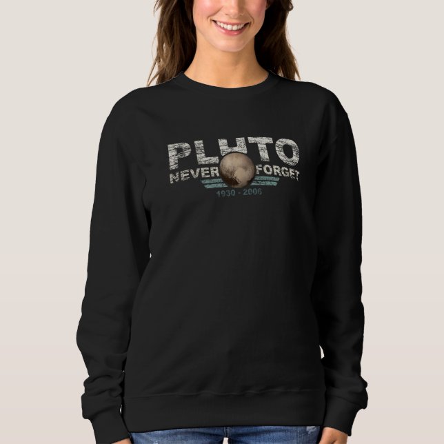 Moletom Never Forget Pluto Retro Style  Space (Frente)