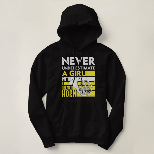 Moletom Never Underestimate A Girl With A French Horn (Frente do Design)