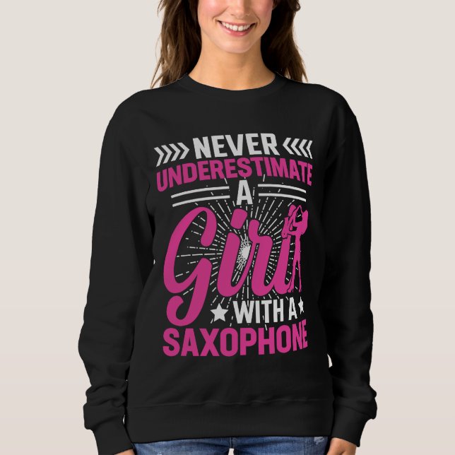 Moletom Never Underestimate a Girl with a Saxophone Saxaph (Frente)