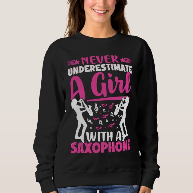 Moletom Never Underestimate a Girl with a Saxophone Saxaph (Frente)