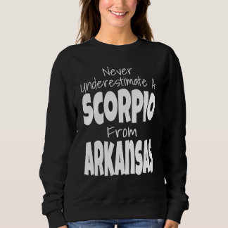 Moletom Never Underestimate A Scorpio From Arkansas Zodiac