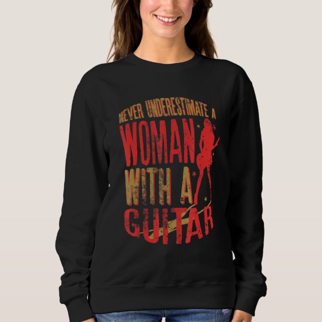 Moletom Never Underestimate A Woman With a Guitar Funny Qu (Frente)