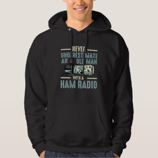 Moletom Never Underestimate An Old Man With A Ham Radio