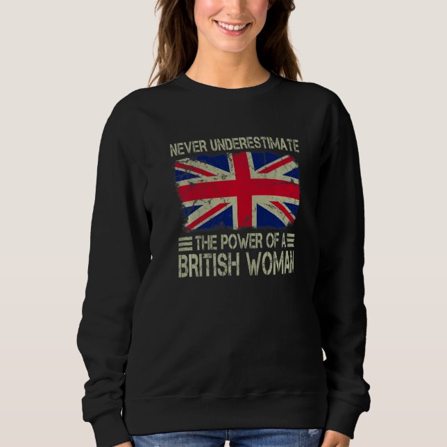 Moletom Never Underestimate The Power of a British Woman F (Frente)