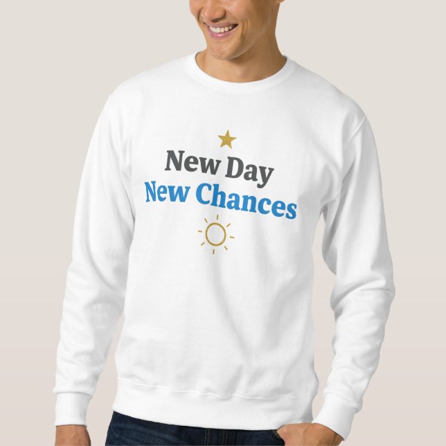 Moletom  New Day, New Chances" Minimalist |motivation  (Frente)