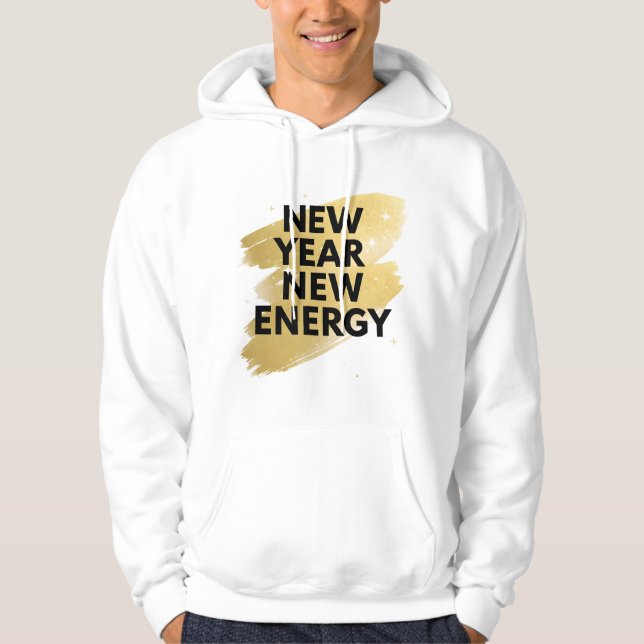 Moletom New Year New Energy Inspirational White Hoodie (Frente)