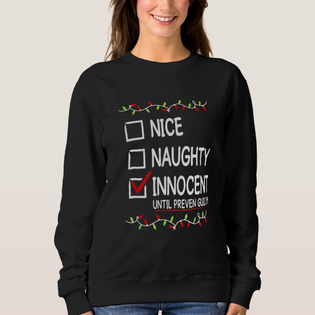 Moletom Nice Naughty Innocent Until Proven Guilty Christma (Frente)