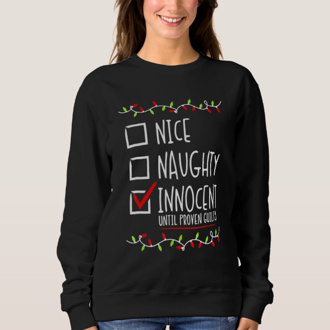 Moletom Nice Naughty Innocent Until Proven Guilty Christma (Frente)