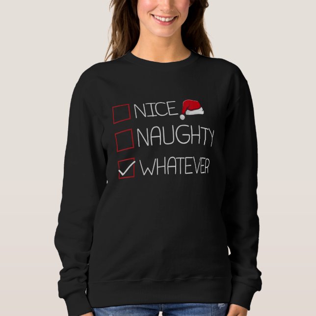 Moletom Nice Naughty Whatever Christmas Pajama   Humor Xma (Frente)
